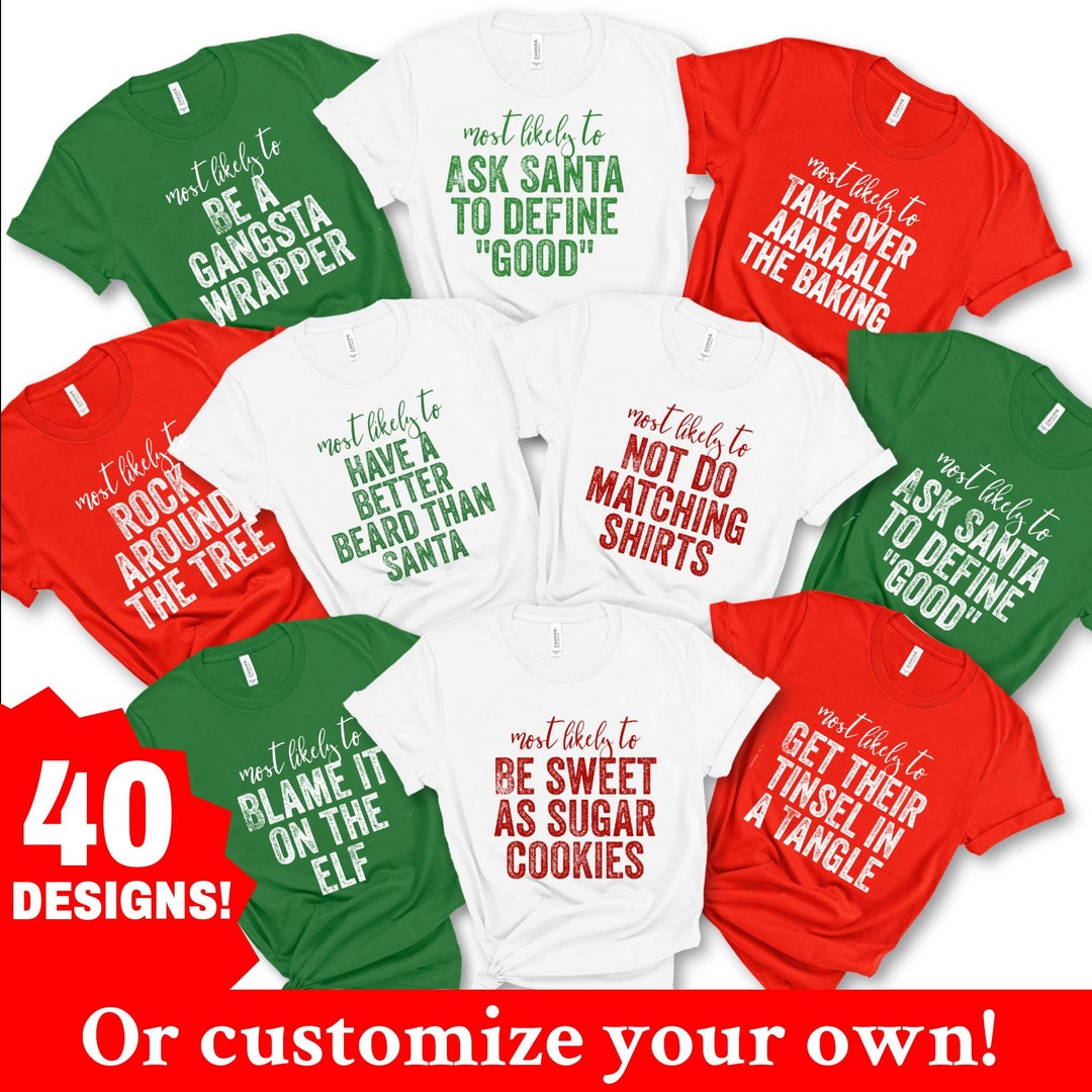 Family Christmas Shirts Most Likely To Funny Christmas Etsy