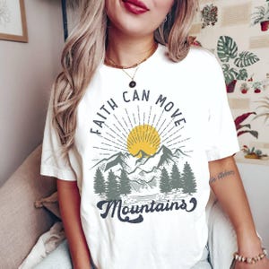 Christian Shirt for Women, Faith can Move Mountains Bible Verse, Religious Shirt for Woman, Bible Study Apparel, Faith Christian Gifts