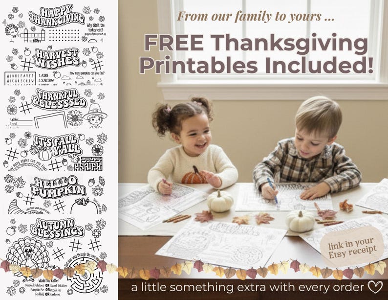 The image is a promotional advertisement for a Thanksgiving-themed printable activity, featuring two children sitting at a table and working on coloring pages. The text on the advertisement includes "FREE Thanksgiving Printables Included!" and "a little something extra with every order" to entice potential customers.