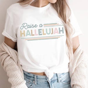 Raise a Hallelujah Shirt, Christian Shirts for Women, Inspirational Shirt, Christian Praise T-Shirts, Christian Clothing, Faith Shirts