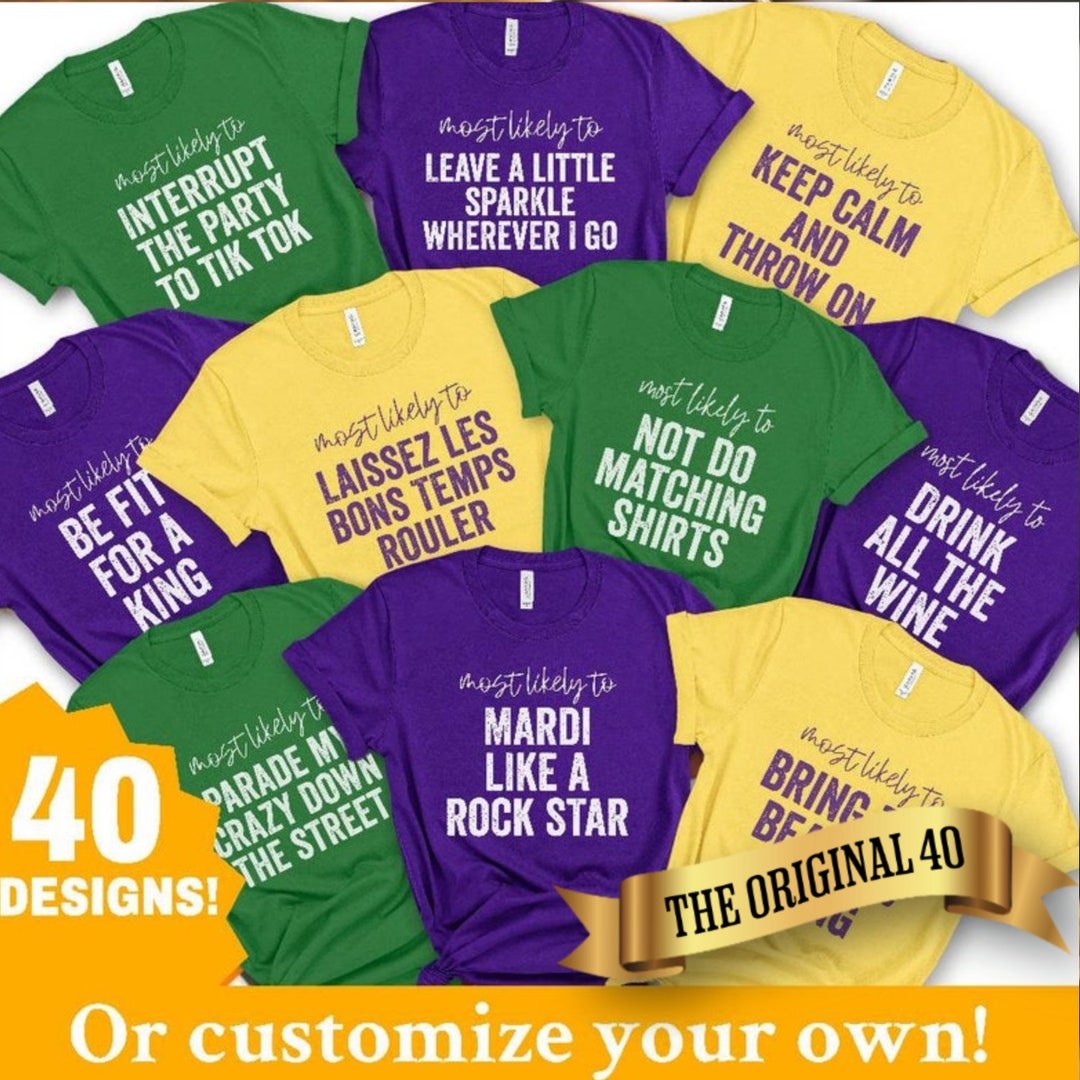 Matching Mardi Gras Shirts, Most Likely to Tshirt, Funny Fat Tuesday