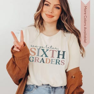 Last Day of School Sixth Grade Teacher Shirt, Teacher Squad TShirt for 6th Graders, End of Year Matching SIxth Grade Crew, Teacher Gift