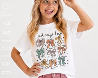 Christian Shirt for Girls, God Says I Am Girl Bible Verse, Bow Religious Shirt for Children, Kids Sunday School Apparel, Jesus God Gifts