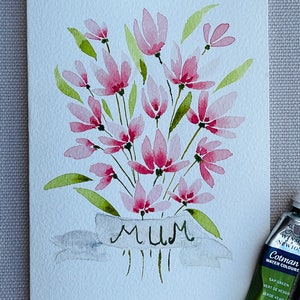 Happy Mothers Day - Watercolour Flowers-  Hand Painted - Original Watercolour