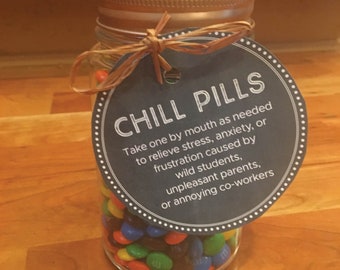 Chill Pills Printable Labels | Teacher Gift  | Back to School | Candy Jar Label | Easy Gift Idea for Teacher | INSTANT DOWNLOAD