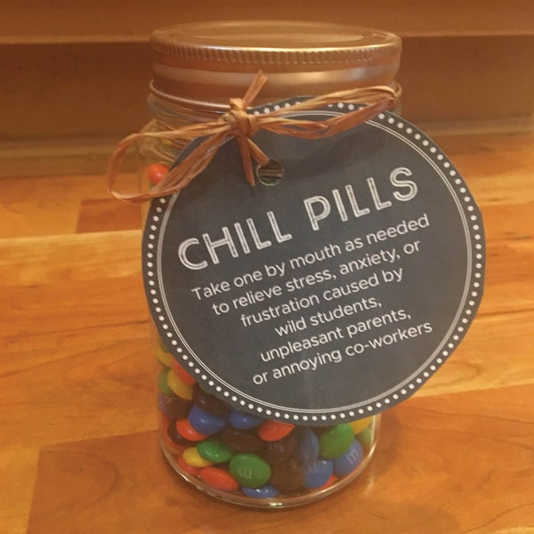 Chill Pills Printable Labels | Teacher Gift  | Back to School | Candy Jar Label | Easy Gift Idea for Teacher | INSTANT DOWNLOAD