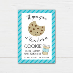 If You Give A Teacher A Cookie Printable Gift Tag | Cookie and Coffee Gift | Easy DIY Teacher Appreciation Gift Idea | INSTANT DOWNLOAD