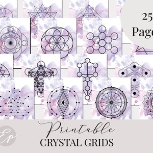 May include: Printable crystal grid designs with watercolour backgrounds. There are 25 pages of geometric shapes and patterns in black and white. The text "Printable Crystal Grids" is at the bottom of the image.