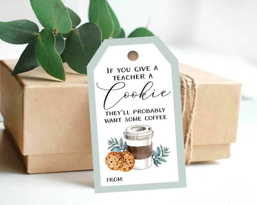 Teacher Appreciation Gift Tag: Cookie & Coffee Printable (instant ...