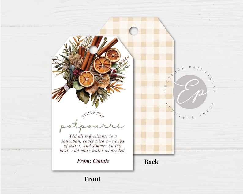 May include: A tag with a watercolor illustration of a potpourri arrangement, including cinnamon sticks and dried orange slices. The tag reads "Stovetop Potpourri" with instructions and "From: Connie". The back has a tan and white gingham pattern.