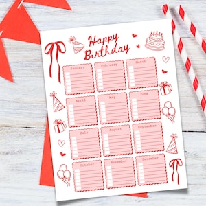 May include: A white paper birthday calendar with red accents. The words "Happy Birthday" are at the top, with spaces for each month. Decorative elements include a cake, balloons, and gift boxes. Red and white striped straws are on the right.