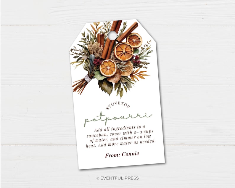 May include: A white tag with a watercolor illustration of a potpourri arrangement, including cinnamon sticks and dried orange slices. Text reads "Stovetop Potpourri" with instructions and "From: Connie."
