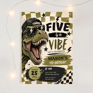 May include: A birthday invitation card featuring a green T-Rex wearing a black baseball cap and sunglasses. The background has a beige and olive green checkered pattern. Text includes FIVE is a VIBE, MASON'S 5TH BIRTHDAY, and event details.