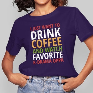 Coffee K-Drama Oppa T-shirt: Korean Drama Gift