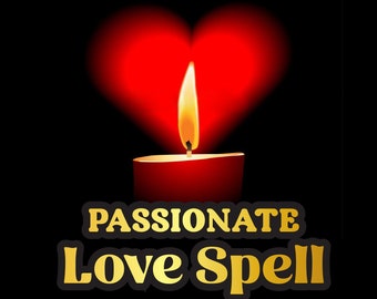 Passionate Love Spell, Same Day Cast, Passion Spell, Obsession Cast, Fast Spell Casting, Powerful Love Spell, obsess spell