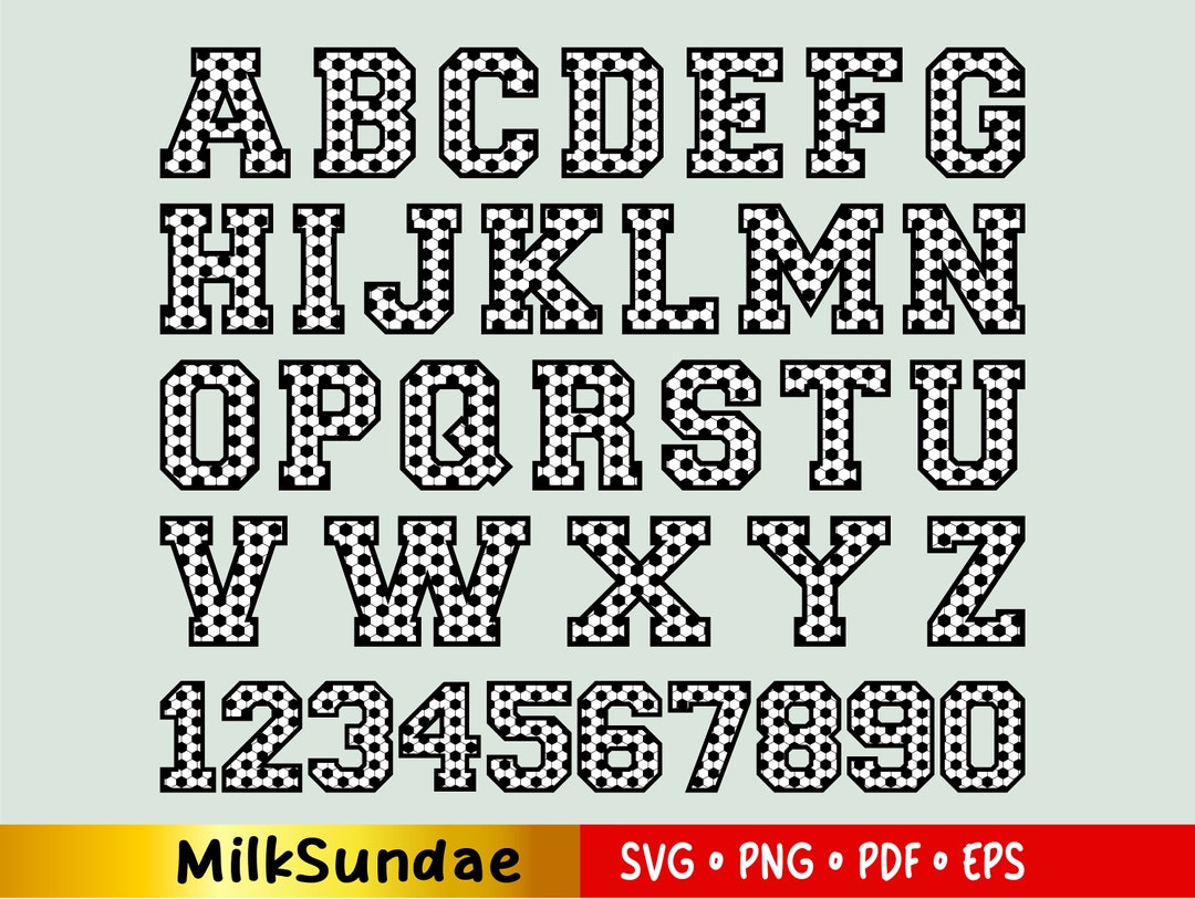 Soccer Alphabets and Numbers SVG, Football Font, Soccer Mom Svg, Soccer ...