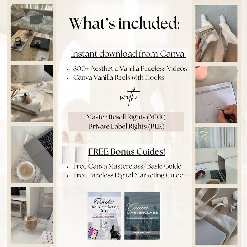 May include: A digital product listing for 800+ aesthetic vanilla faceless videos and Canva vanilla reels with hooks. The listing includes master resell rights (MRR) and private label rights (PLR). It also includes free bonus guides: a Canva masterclass/basic guide and a faceless digital marketing guide.