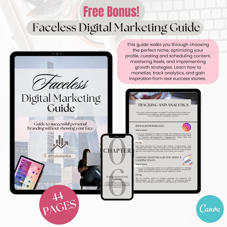 May include: A digital marketing guide for building a personal brand without showing your face. The guide is titled "Faceless Digital Marketing Guide" and features 44 pages. The guide includes tips on choosing a niche, optimizing your profile, creating content, and using analytics.