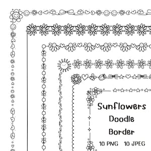 May include: Black and white doodle borders featuring various designs, including sunflowers, hearts, smiley faces, and bows. The image includes the text "Sunflowers Doodle Border" and the file formats "10 PNG 10 JPEG".