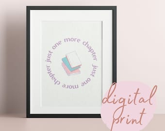 Bookworm Digital Literary Print | 'Just One More Chapter' | Print at Home Digital Download | A3/A4/A5 Sizes
