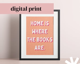 El hogar es donde están los libros / Impresión literaria digital / Imprimir en casa Descargar / Tamaño A4