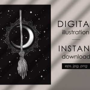 May include: A black and white digital illustration of a broom with a crescent moon and stars in the background. The text "DIGITAL illustration INSTANT download eps, jpg, png" is on the right side of the image.