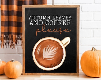 Fall Coffee Bar Sign | Autumn Leaves and Coffee Please | Printable Wall Art | Coffee Bar Decor | Autumn Decor | Fall Mantel Decor