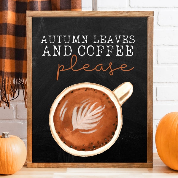 Fall Coffee Bar Sign | Autumn Leaves and Coffee Please | Printable Wall Art | Coffee Bar Decor | Autumn Decor | Fall Mantel Decor