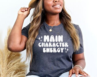 Main Character Energy Shirt | Book Lovers Shirt | Book Club Tee | Bibliophile | Gifts for Her | Gifts for Book Lovers
