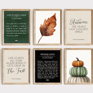 May include: Set of six printable wall art prints featuring autumnal themes. The prints include quotes from classic literature, a watercolor leaf, a stack of pumpkins, and a quote about autumn.