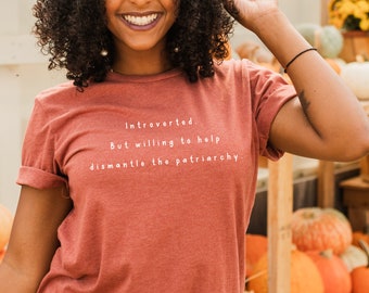 Feminist Fall Shirt | Introvert Shirt | Smash The Patriarchy | Feminist Sweatshirt  | Liberal Shirt | Feminist Gifts | Gifts For Her