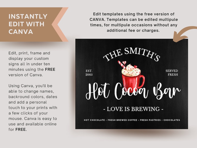 May include: A black chalkboard sign with white text that reads "The Smith's Hot Cocoa Bar - Love is Brewing -" with a red mug of hot cocoa with whipped cream and candy canes on top. The sign also says "Est. 2005" and "Served Fresh".