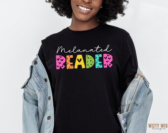 Reading Shirt Shirt | Book Club Shirt | Melanated Reader | Bookworm | Booktok | Reader Gifts | Gift For Reader | Gift For Her