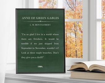 Anne Of Green Gables Print | I'm So Glad I Live In A World With Octobers | Mantle Decor | Fall Wall Art | Book Page | Printable Wall Art