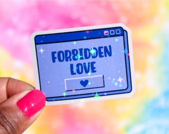 May include: A holographic sticker featuring a blue and white computer window design. The text "FORBIDDEN LOVE" is displayed in blue letters with a blue heart icon below.