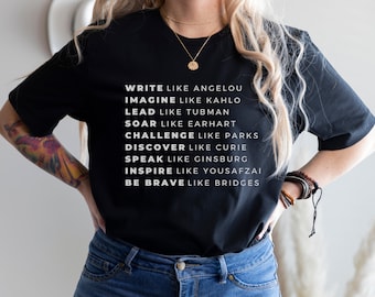Women's History Month Shirt | Strong Women Tees | Empowered Women T-Shirt | Graduation Gift | Teacher Tee | Gift for Her | Gift For Feminist