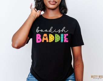 Reading Shirt Shirt | Book Club Shirt | Bookish Baddie | Bookworm | Booktok | Reader Gifts | Gift For Reader | Gift For Her