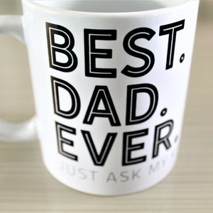 Ceramic 11oz  mug with &#39;BEST. DAD. EVER.&#39; imprint.