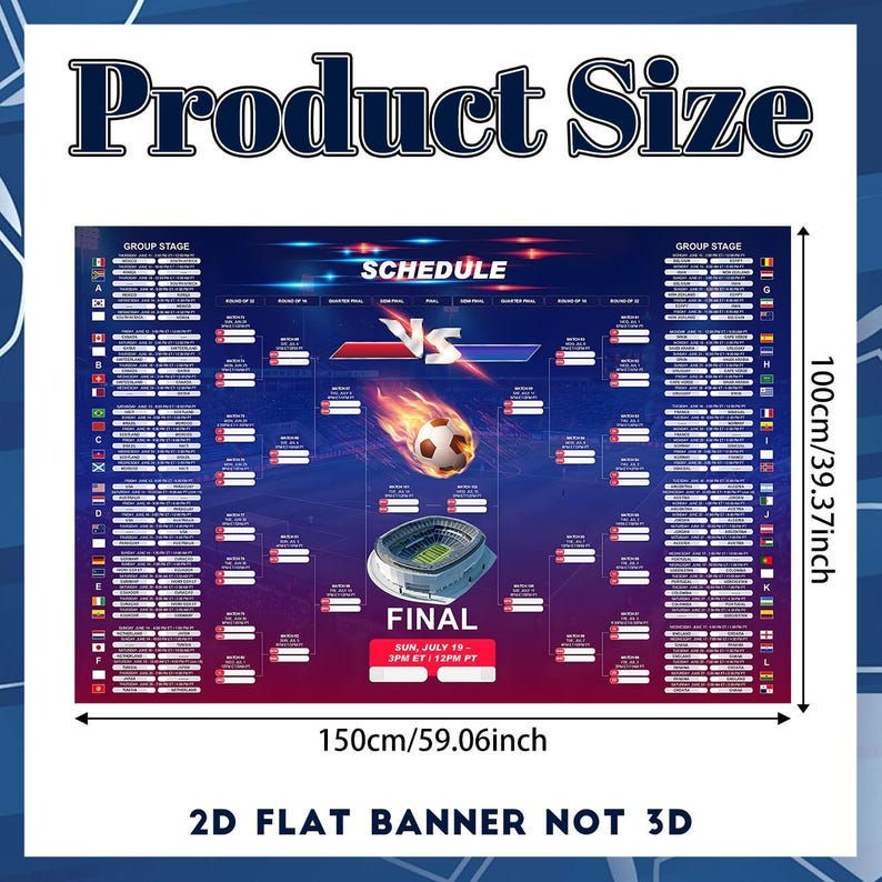 May include: A rectangular banner with a soccer theme, featuring a schedule, a soccer ball on fire, and a stadium graphic. The banner is 150 inches wide and 39.37 inches tall. Text includes "Product Size", "Schedule", and "Final".