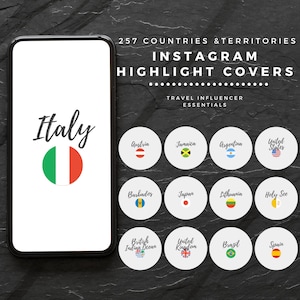 May include: A smartphone screen displaying a graphic of the Italian flag with the word "Italy" above it. The screen is surrounded by 12 circular Instagram highlight covers, each featuring a different country's flag. The text "257 Countries & Territories" and "Instagram Highlight Covers" is displayed above the phone screen.