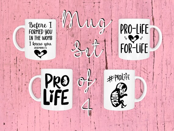 Pro Life Coffee Mug Set, Pro Life Coffee Cup Set of 4, Choose Life, Anti Abortion, Pro-Life Gift