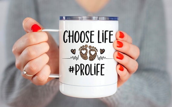 Choose Life Pro Life Travel Coffee Mug with Lid, Stainless Steel Pro-Life Mug