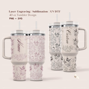 May include: Three 40 ounce stainless steel tumblers with a floral and butterfly design. The tumblers are white with a black outline and have a handle and a straw. One tumbler says "Custom", another says "Name", and the third is blank.