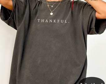 Embroidery Thankful Comfort Colors Shirt - Unisex Fall Graphic Sweatshirt, Thanksgiving vibes Clothing