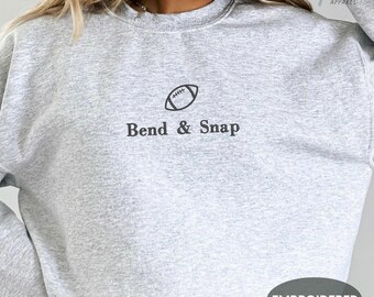 Bend and Snap Embroidery Sweatshirt - Football Season Fall Graphic Comfort Colors Shirt
