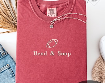 Bend and Snap Embroidery Comfort Colors Shirt - Football Season Fall Graphic Sweatshirt Gift