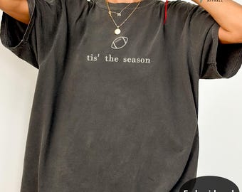 tis' the season Embroidered Football Comfort Colors Sweatshirt - Sports Mom Game Day Embroidery Shirt, Football Season Gift