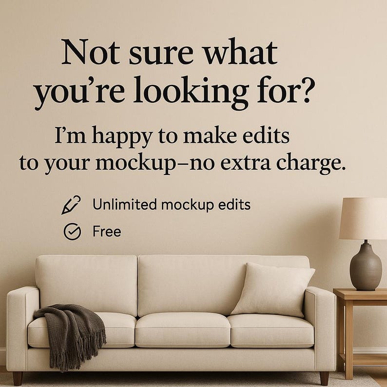 May include: A cream-coloured three-seater sofa with a throw and cushion. The text above reads, "Not sure what you're looking for? I'm happy to make edits to your mockup - no extra charge." Additional text states "Unlimited mockup edits" and "Free."