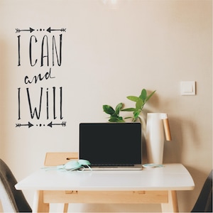 I can I will, Positive Affirmations, inspirational, Motivational, Office, School, Home wall art, Sticker, Transfer, 5 size's 36 Colours