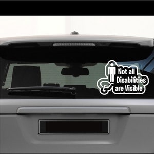 Not all Disabilities are Visible Self adhesive vinyl, Cut, Bumper sticker, Decal, Transfer. 75 colours, 5 sizes Gloss & Matt Finish - 0222